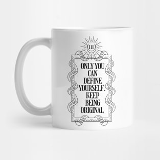 Only you can define yourself mystical magic Mug